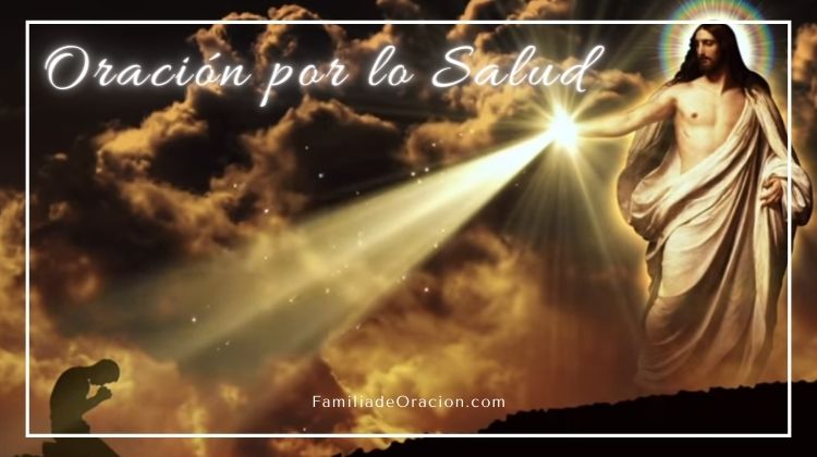 Oración por la Salud de un Ser Querido | ? Familia de Oración